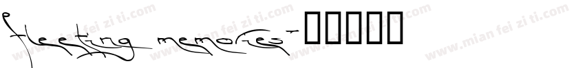 fleeting memories字体转换